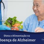 Alimentação na Doença de Alzheimer