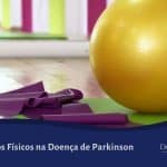 Exercícios Físicos na Doença de Parkinson
