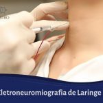 Eletroneuromiografia de laringe