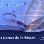 Causas da Doença de Parkinson
