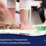 tratamento da Paralisia Cerebral Espástica