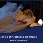 Insônia e Dificuldade para Dormir