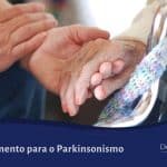 Tratamento para o Parkinsonismo
