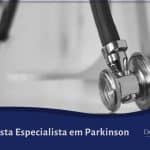 Neurologista Especialista em Parkinson