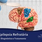 Tratamento da Epilepsia Refratária