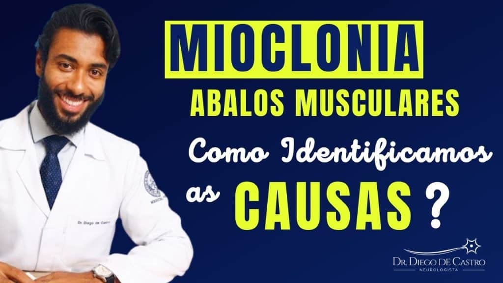 Como Identificamos as Causas da Mioclonia (Abalos Musculares)?