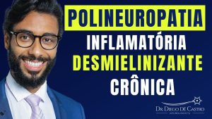 Polineuropatia Inflamatória Desmielinizante Crônica