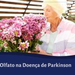 Perda de Olfato na Doença de Parkinson