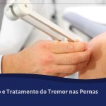 Tratamento do Tremor nas Pernas