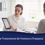 Tratamento de Tontura e Fraqueza