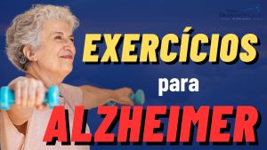 Melhor Exercício para Quem Tem Alzheimer