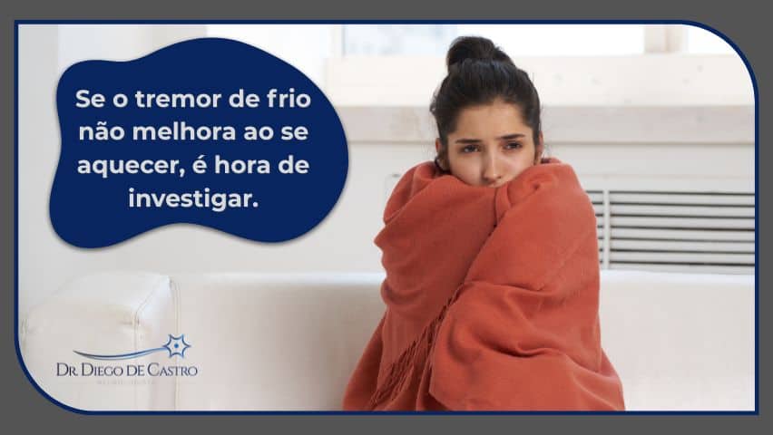 Entenda Seu Tremor de Frio