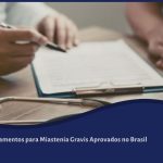 Novos Tratamentos para Miastenia Gravis Aprovados no Brasil
